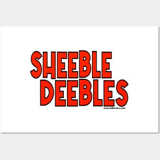 SHEEBLE DEEBLES Posters and Art